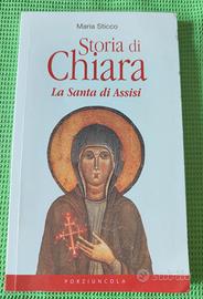 Storia di Chiara. La santa di Assisi- Maria Sticco