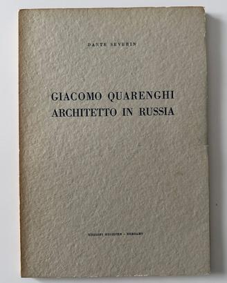D. Severin-Giacomo Quarenghi architetto in Russia