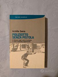 Poliziotto senza pistola - Achille Serra