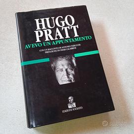 Hugo Pratt -  Avevo un appuntamento