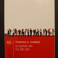 IO SONO OK TU SEI OK - THOMAS A. HARRIS