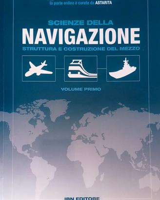 Scienze della navigazione - Volume primo