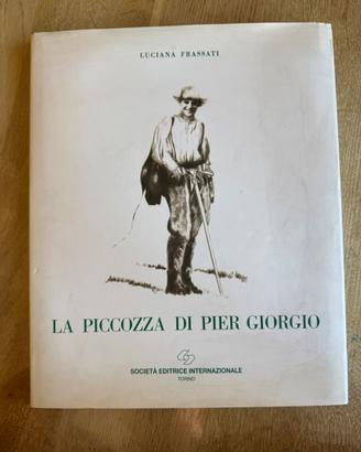 La piccozza di Pier Giorgio  Luciana Frassati 1995