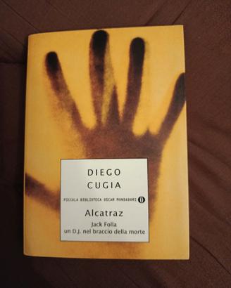 Jack Folla. Alcatraz Un DJ nel braccio della morte