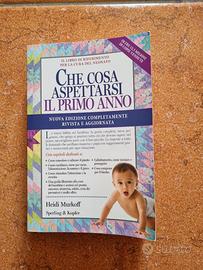 Libro Che cosa aspettarsi il primo anno 