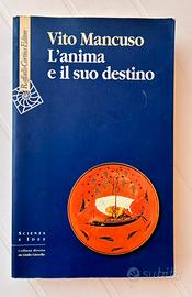 VITO MANCUSO: L'ANIMA E IL SUO DESTINO