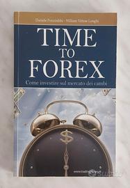 TIME TO FOREX. Trading sul mercato delle Valute