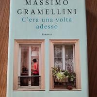 C'era una volta adesso.Massimo Gramellini 