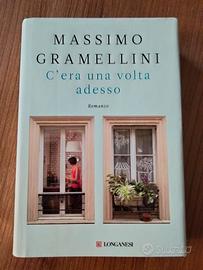 C'era una volta adesso.Massimo Gramellini 