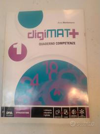 . Montemurro,A. "digiMat+ 1 Quaderno competenze  1