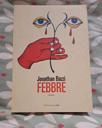 Libro "Febbre" di Jonathan Bazzi. 