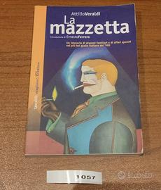 LA MAZZETTA, A. Veraldi, 2003