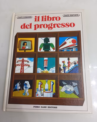 Il libro del progresso tante domande tante rispost