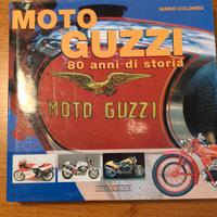 Libro Moto Guzzi, 80 anni di storia, Mario Colombo