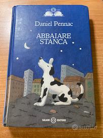 Abbaiare stanca di Daniel Pennac