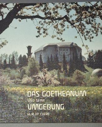 Das Goetheanum und seine Umgebung