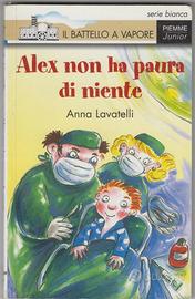 IL BATTELLO A VAPORE - ALEX NON HA PAURA DI NIENTE