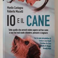 IO E IL CANE Manlio Castagna e Roberto Mucelli