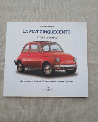 Libro La Fiat 500 storia di un mito