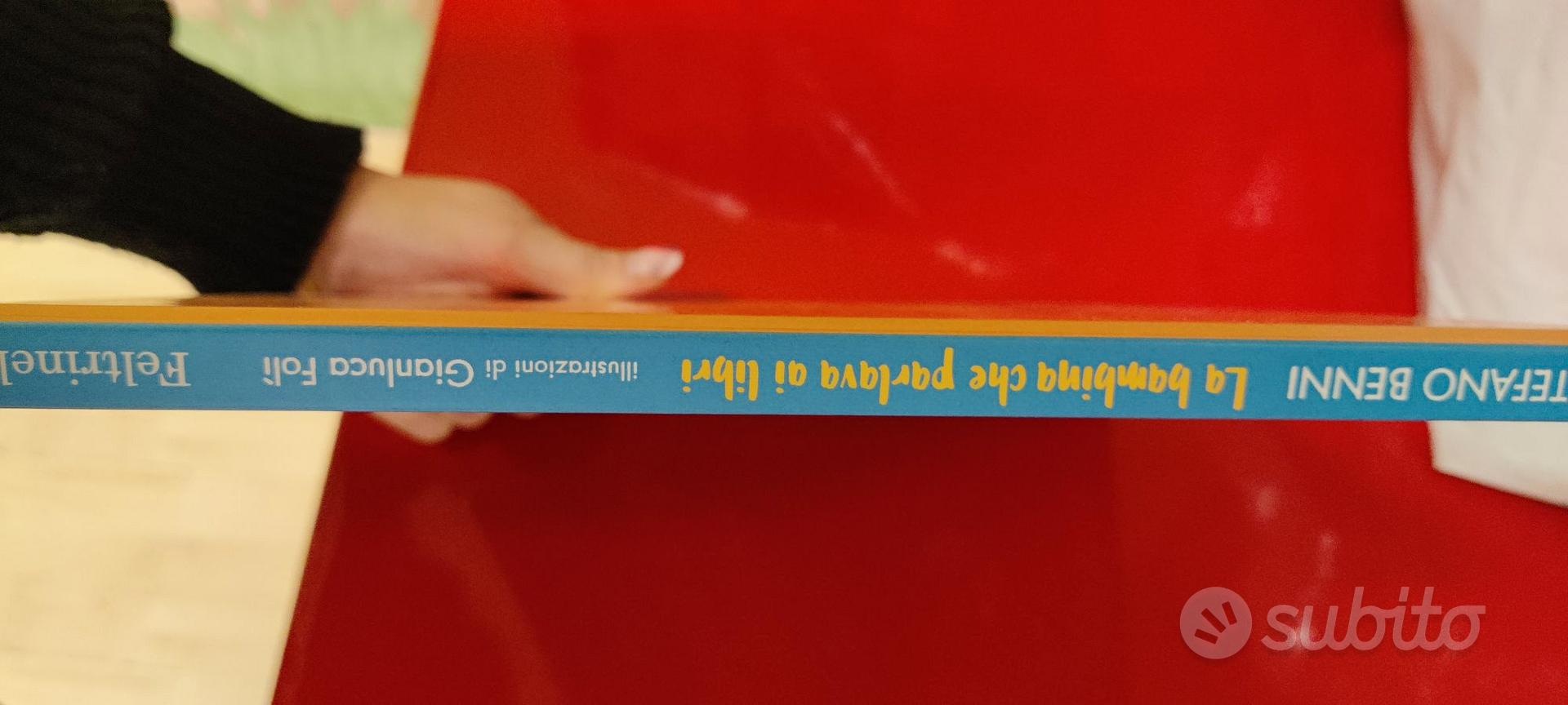 La bambina che parlava ai libri - Stefano Benni - Libro