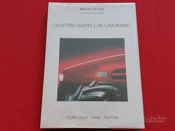Quattro Ruote Che Lavorano Storia Same Trattori 