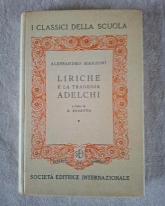 Liriche e la tragedia ADELCHI edizione 1960