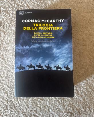 Trilogia della frontiera - Corman McCarthy