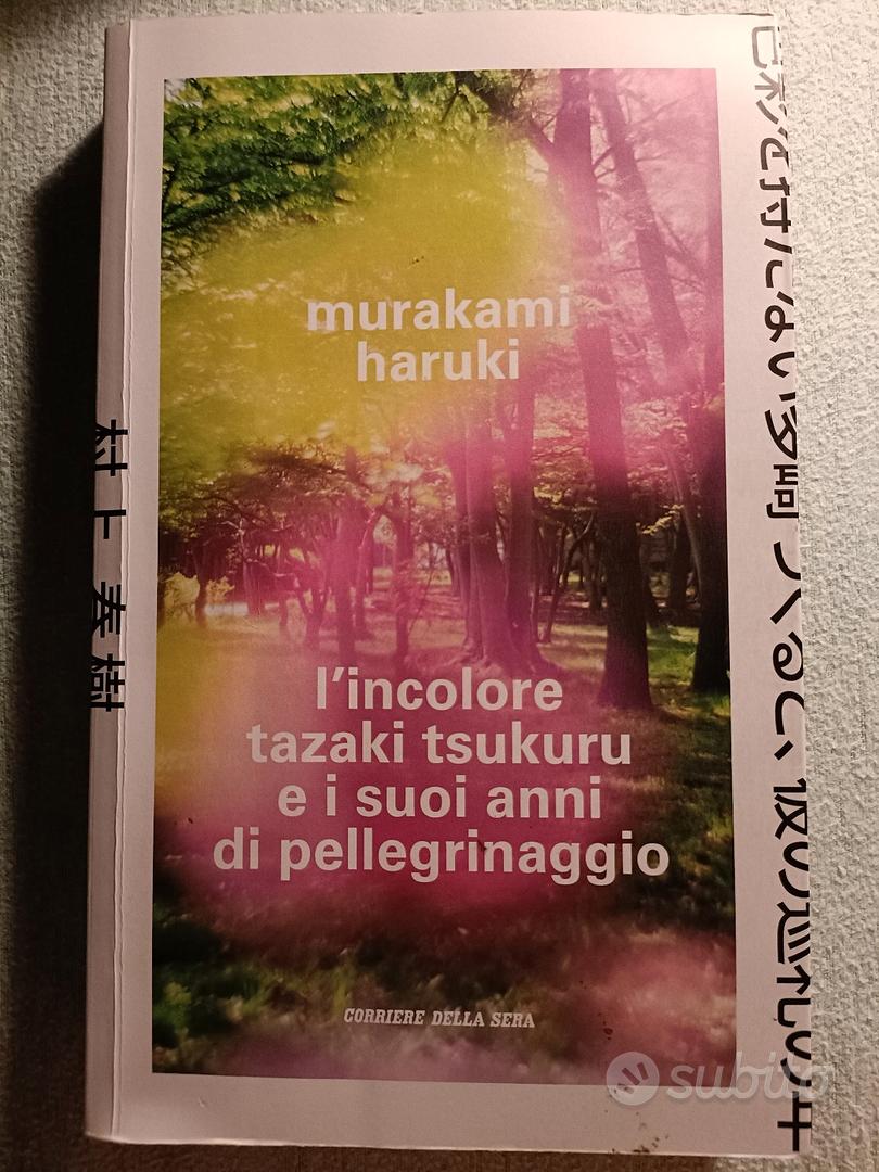 Murakami Haruki L'incolore tazaki tsukuru - Libri e Riviste In