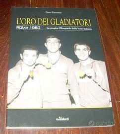 L'ORO DEI GLADIATORI ROMA 1960 DARIO TORROMEO