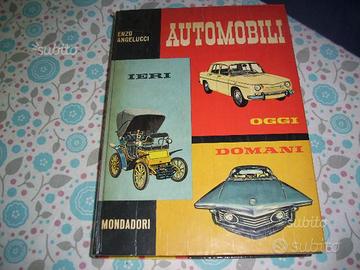 Automobili,ieri,oggi,domani,mondadori 1962