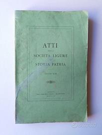 ATTI DELLA SOCIETÀ LIGURE DI STORIA PATRIA - 1908