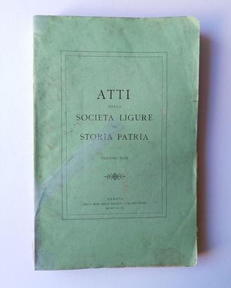 ATTI DELLA SOCIETÀ LIGURE DI STORIA PATRIA - 1908