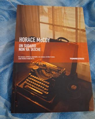 Un sudario non ha tasche - Horace McCoy