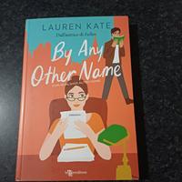 Libro di Lauren Kate "By any other name"