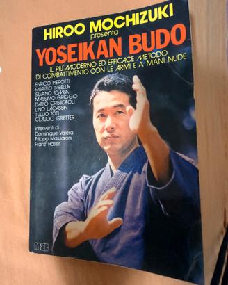 ARTI MARZIALI di HIROO MOCHIZUKI - YOSEIKAN BUDO
