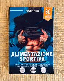 Alimentazione Sportiva – Roger Neel
