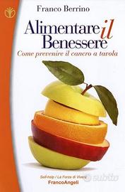 ALIMENTARE IL BENESSERE - Berrino