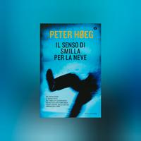 Il senso di Smilla per la neve ~ Peter Hoeg