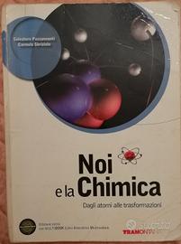 Noi e la Chimica - Dagli Atomi alle Trasformazioni