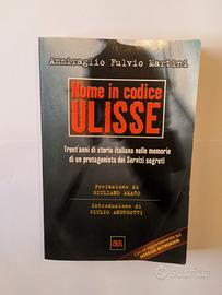 Ammiraglio Fulvio Martini Nome in Codice Ulisse