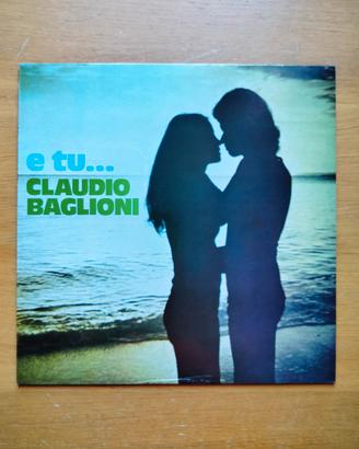 Claudio Baglioni - E tu ... LP 1a ediz. 1974