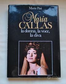 Maria Callas la donna, la voce, la diva