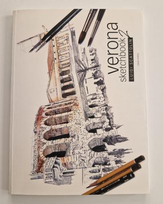 Verona sketchbook 2 di Luigi Scattolin