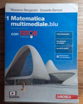 Matematica multimediale.blu Volume 1