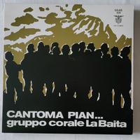 "Cantoma pian ch' a calo le valanghe - La Baita