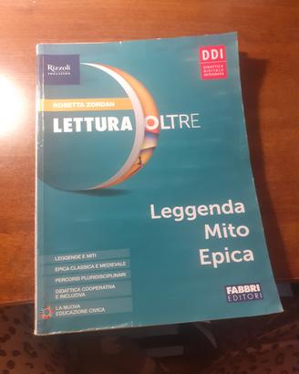 Volume 1 lettura oltre: Epica,Mito,Leggenda