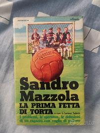 libro Sandro Mazzola La prima fetta di torta