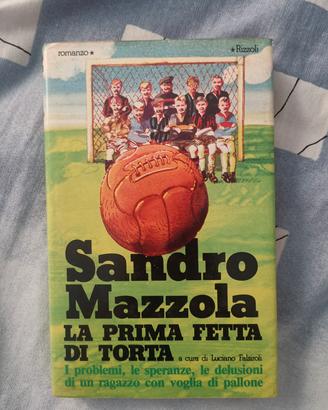 libro Sandro Mazzola La prima fetta di torta
