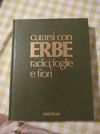 curarsi con erbe radici foglie e fiori. edizione v