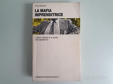La Mafia Imprenditrice - Pino Arlacchi - Il Mulino